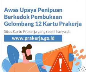 Penjelasan Kartu Prakerja Gelombang 12. (ist) - Awas Hoax Pendaftaran Kartu Prakerja Gelombang 12!