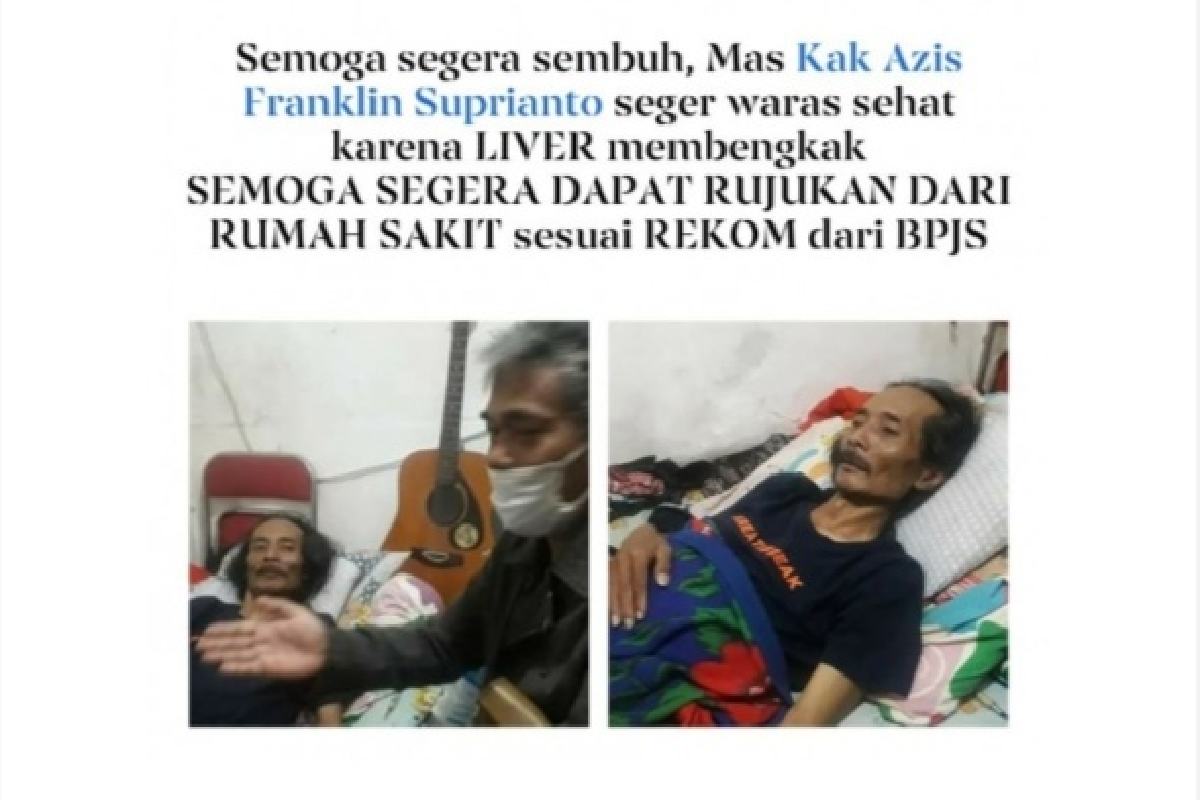 Kondisi Azis Franklin. (ist) - Seniman Malang Ngamen Online Bantu Kesembuhan Azis Franklin