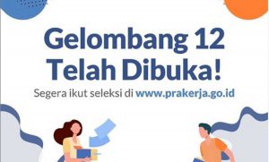 Prakerja Gelombang 12. (ist) - Pendaftaran Prakerja Gelombang 12 Dibuka!