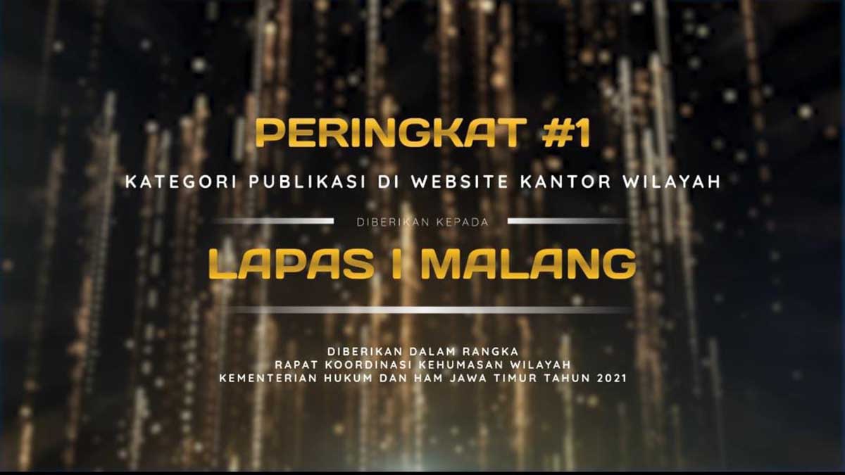 Lapas Kelas I Malang raih peringkat 1 kategori publikasi website. (ist) - Lapas Kelas I Malang Raih Peringkat 1 Kehumasan Kanwil Kemenkumham Jatim