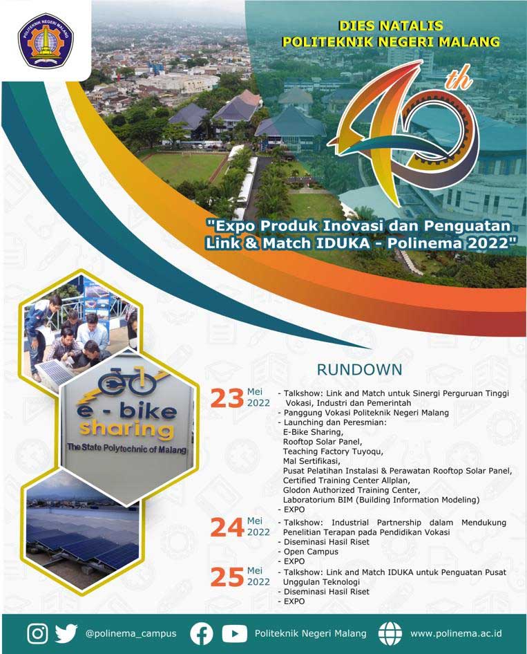 Rangkaian acara Expo Produk Inovasi dan Penguatan Link & Match IDUKA-Polinema 2022. (ist) - Dies Natalis ke-40, Polinema Gelar 'Expo Produk Inovasi dan Penguatan Link & Match' - Penandatanganan MoU dengan 105 mitra kerja industri dan dunia kerja