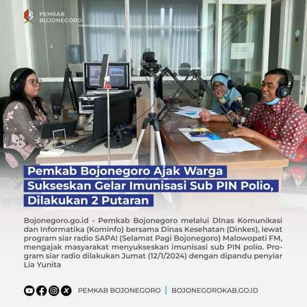 Jawa Timur KLB Polio, Pemkab Bojonegoro Ajak Warga Sukseskan Gelar Imunisasi Sub PIN Polio