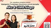 CIMB Niaga Hadirkan Kompetisi Tunjangan Beasiswa S2 untuk Insan Pers Indonesia CIMB Niaga Hadirkan Kompetisi Tunjangan Beasiswa S2 untuk Insan Pers Indonesia